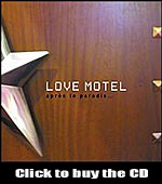 Love Motel - Apres le paradis